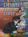 Cover image for Death by Vanilla Latte